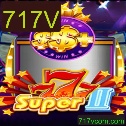 Descubra as Emoções de Super777II: O Jogo do Momento com a Palavrinha Mágica 717V